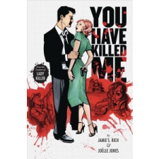 You Have Killed Me, Softcover Edition – Jamie S. Rich idegen nyelvű könyv