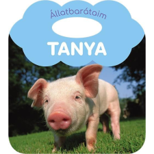 Yoyo Books Hungary Állatbarátaim - Tanya gyermek- és ifjúsági könyv
