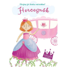 Yoyo Books Hungary Öltöztesd fel divatos matricákkal - Hercegnők - Újrahasználható matricákkal gyermek- és ifjúsági könyv