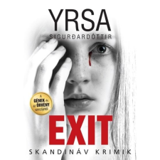 Yrsa Sigurðardóttir SIGURDARDÓTTIR, YRSA - EXIT irodalom