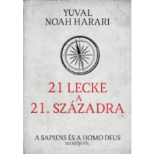Yuval Noah Harari 21 lecke a 21. századra történelem