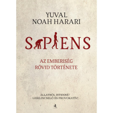 Yuval Noah Harari Sapiens - puha kötés - Az emberiség rövid története történelem
