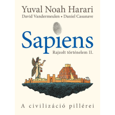 Yuval Noah Harari - Sapiens - Rajzolt történelem II. egyéb könyv