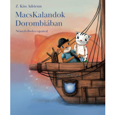 Z. Kiss Adrienn - MacsKalandok Dorombiában gyermek- és ifjúsági könyv