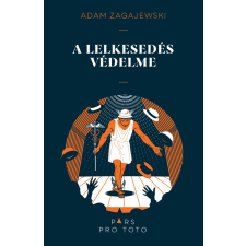 Zagajewski, Adam Adam Zagajewski - A lelkesedés védelme egyéb könyv