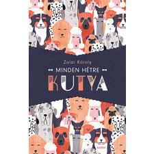 Zalai Károly - Minden hétre kutya egyéb könyv