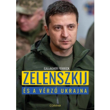  Zelenszkij és a vérző Ukrajna történelem