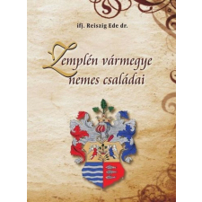 Zemplén vármegye nemes családai történelem