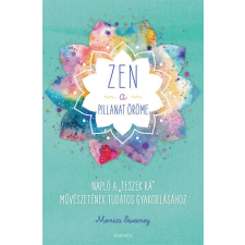  ZEN - A pillanat öröme életmód, egészség