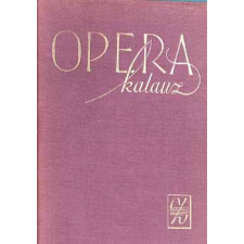 Zeneműkiadó Opera kalauz. antikvárium - használt könyv