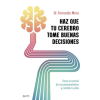 Zenith HAZ QUE TU CEREBRO TOME BUENAS DECISIONES – FERNANDO MORA (Puha kötésű)