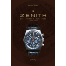  Zenith. Swiss Watch Manufakture – Manfred Rossler idegen nyelvű könyv