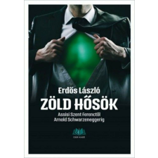 Zöld hősök történelem