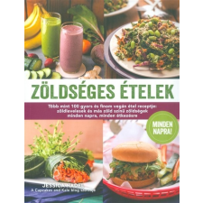 Zöldséges ételek /Több mint 100 gyors és finom vegán étel receptje életmód, egészség