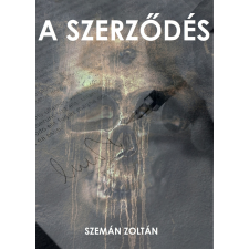 Zoltan Szeman (magánkiadás) A szerződés regény