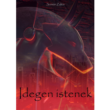 Zoltan Szeman (magánkiadás) Idegen istenek regény