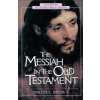 Zondervan Publishing House Messiah in the Old Testament | Walter C. Kaiser