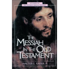 Zondervan Publishing House Messiah in the Old Testament | Walter C. Kaiser idegen nyelvű könyv
