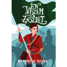 Zrínyi Kiadó - HM Zrínyi Nonprofit Én viszem a zászlót gyermek- és ifjúsági könyv