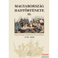 Zrínyi Kiadó Magyarország hadtörténete III. történelem