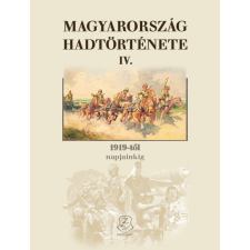 Zrínyi Kiadó Magyarország hadtörténete IV. - 1919-től napjainkig történelem