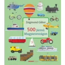 Zsigmond Gábor 500 jármű Magyarországon gyermek- és ifjúsági könyv