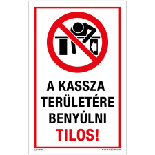 Zsona A kassza területére benyúlni tilos Öntapadós matrica 320x500 mm információs címke