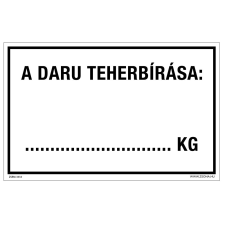 ZSONA DEKOR A daru teherbírása Műanyag tábla 160x250 mm információs címke