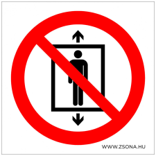 ZSONA DEKOR A felvonón személyszállítás tilos! Öntapadós matrica 200x200 mm információs címke