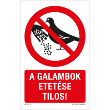 ZSONA DEKOR A galambok etetése tilos! Öntapadós matrica 160x100 mm információs címke