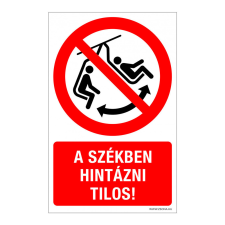 ZSONA DEKOR A székben hintázni tilos! Öntapadós matrica 160x250 mm információs címke