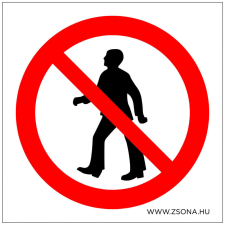 ZSONA DEKOR Átjárni tilos! Öntapadós matrica 100x100 mm információs címke