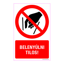 ZSONA DEKOR Belenyúlni tilos! Öntapadós matrica 320x500 mm információs címke
