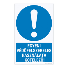 ZSONA DEKOR Egyéni védőfelszerelés használata kötelező! Alumínium tábla 160x250 mm információs címke