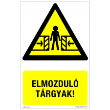 ZSONA DEKOR Elmozduló tárgyak! Műanyag tábla 320x500 mm információs címke
