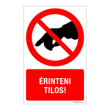 ZSONA DEKOR Érinteni tilos! Műanyag tábla 100x160 mm információs címke