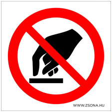 ZSONA DEKOR Érinteni tilos ! Öntapadós matrica 100x100 mm információs címke