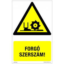 ZSONA DEKOR Forgó szerszám! Műanyag tábla 320x500 mm információs címke