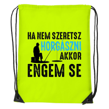 ZSONA DEKOR Ha nem szeretsz horgászni - Sport táska sárga kézitáska és bőrönd