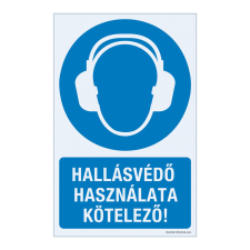 ZSONA DEKOR Hallásvédő használata kötelező! Műanyag tábla 100x160 mm információs címke