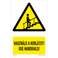 ZSONA DEKOR Használd a korlátot! Öntapadós matrica 160x250 mm információs címke
