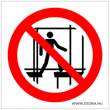 ZSONA DEKOR Hiányos állvány használata tilos! Műanyag tábla 150x150 mm információs címke