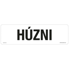 ZSONA DEKOR Húzni Öntapadós matrica 250x80 mm információs címke