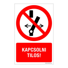 ZSONA DEKOR Kapcsolni tilos! Öntapadós matrica 160x100 mm információs címke