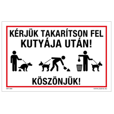 ZSONA DEKOR Kérjük takarítson fel kutyája után! Köszönjük! Műanyag tábla 160x250 mm információs címke