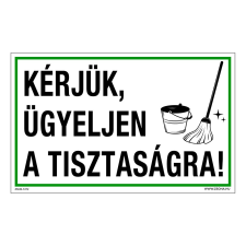ZSONA DEKOR Kérjük, ügyeljen a tisztaságra! Műanyag tábla 160x100 mm információs címke