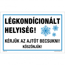 ZSONA DEKOR Légkondícionált helyiség! Öntapadós matrica 320x500 mm információs címke