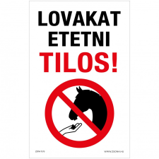 ZSONA DEKOR Lovakat etetni tilos! Alumínium tábla 100x160 mm információs címke