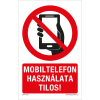 ZSONA DEKOR Mobiltelefon használata tilos! Öntapadós matrica 160x250 mm