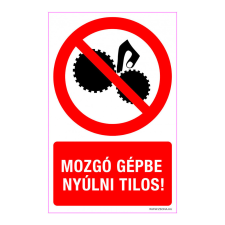 ZSONA DEKOR Mozgó gépbe nyúlni tilos! Alumínium tábla 100x160 mm információs címke